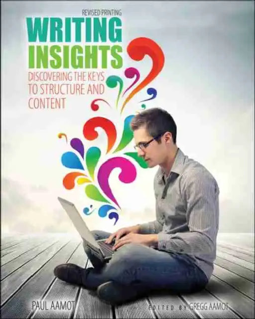 Writing Insights: Discovering the Keys to Structure and Content by Vijay Lokapally