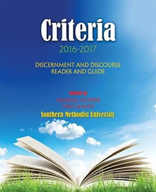 Criteria 2016-2017: Discernment and Discourse Reader and Guide by David J. Toynton