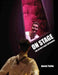 On Stage: The Actor's First Experience by Anthony A. (Emeritus Professor, Emeritus Professor, University of British Columbia) Barrett