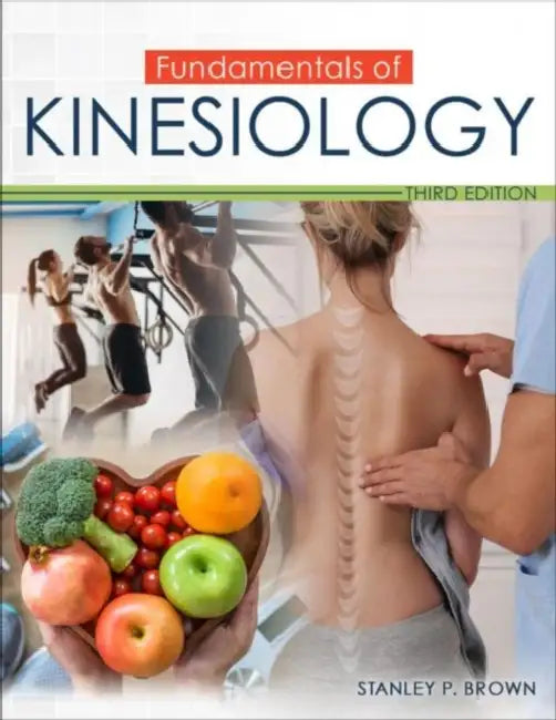 Fundamentals of Kinesiology by Brown