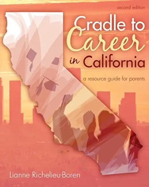 Cradle to Career in California: A Resource Guide for Parents by Tove Jansson