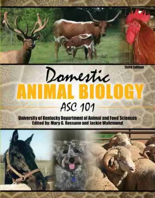 Domestic Animal Biology: ASC 101 by Frater Barrabbas