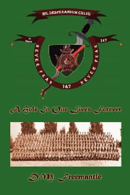 A Hole in Our Lives Forever by D. M. Freemantle