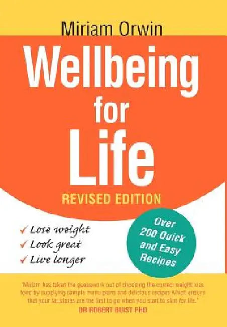 Wellbeing for Life by Miriam Orwin