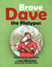 Brave Dave the Platypus by Greg Wilschefski