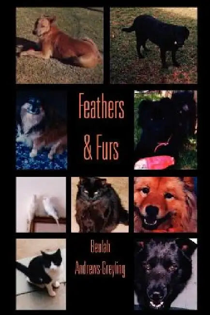 Feathers & Furs by Beulah Andrews-Greyling
