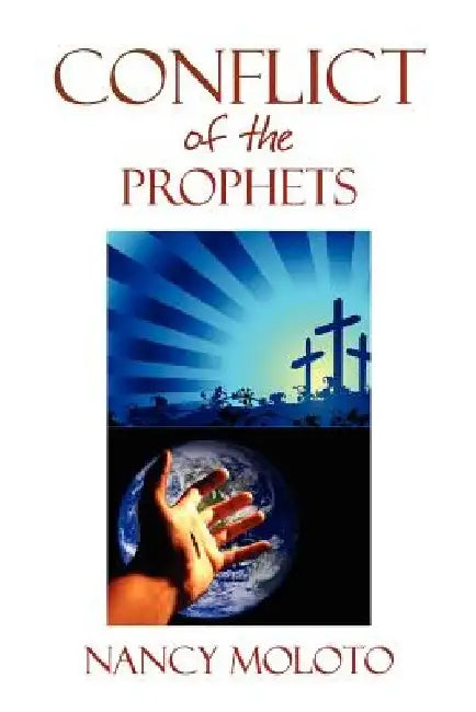 Conflict of the Prophets by Nancy Moloto