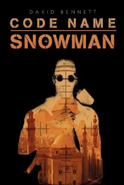 Code Name Snowman by David Bennett