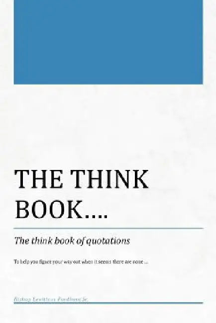 The Think Book...the Think Book of Quotations by Leviticus Fordham