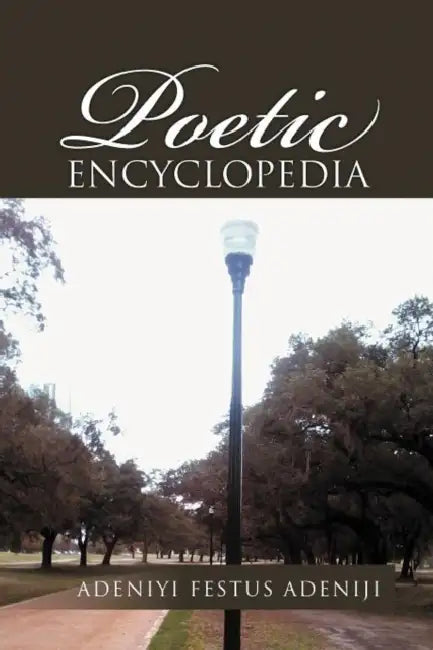 Poetic Encyclopedia by Adeniyi Festus Adeniji