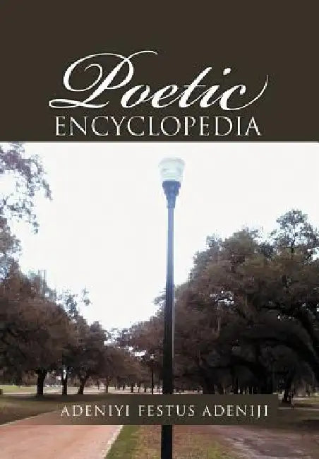 Poetic Encyclopedia by Adeniyi Festus Adeniji