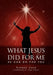 What Jesus Did For Me: He Can Do For You by Yvonne John