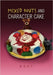 Mixed Nuts and Character Cake by Boot