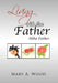 Living with the Father: Abba Father by Mary A. Wood