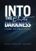 Into the Outer Darkness: A Journey into Domestic Violence by Beverly Phd/MDIV Bond-Cox