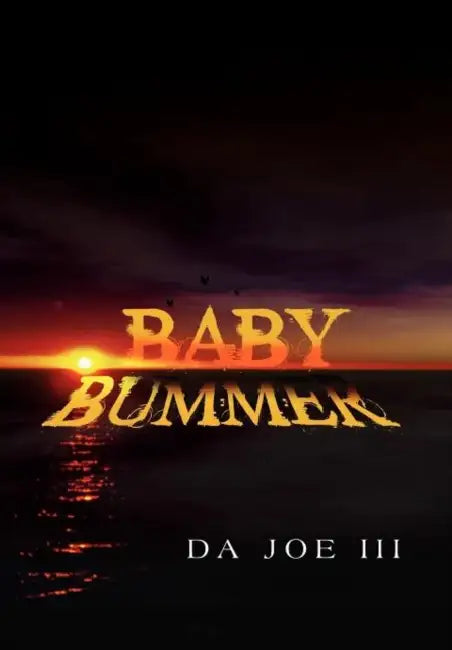 Baby Bummer by III Joe Da