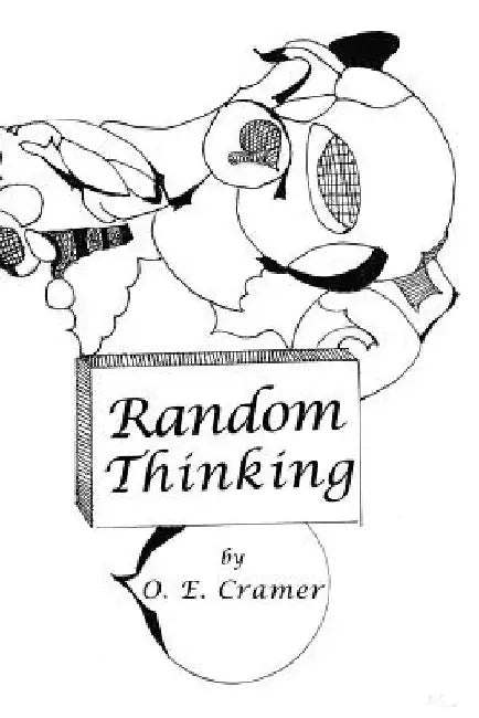 Random Thinking by O. E. Cramer
