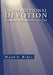 Unconditional Devotion: Complete Subservience to God by Maud A. Rider
