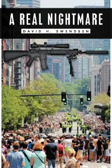 A Real Nightmare by David H. Swendsen