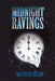 Midnight Ravings by Matthew Trajan