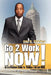 Go 2Work NOW by Eric R. Stuckey
