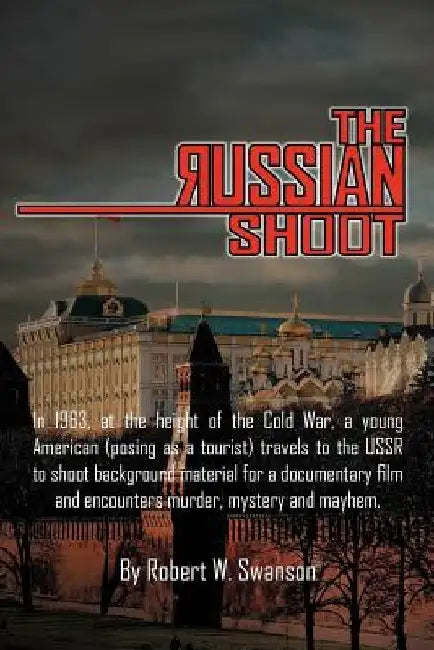 The Russian Shoot by Robert W. Swanson