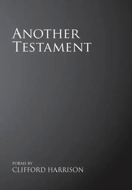 Another Testament by Clifford Harrison