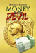 Money Is the Devil by Ronald Raptor