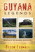 Guyana Legends: Folk Tales of the Indigenous Amerindians by Odeen Ishmael