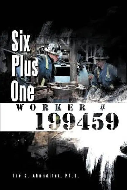 Six Plus One Worker #199459 by Joe G. Ph. D. Ahmadifar