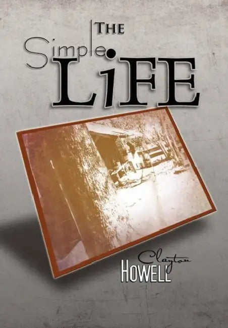 The Simple Life by Clayton Howell