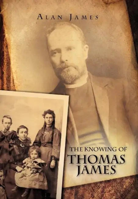 The Knowing of Thomas James by Alan James