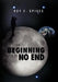 The Beginning of No End by Roy V. Spikes
