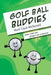 Golf Ball Buddies by Mark Clark McDonald