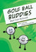 Golf Ball Buddies by Mark Clark McDonald