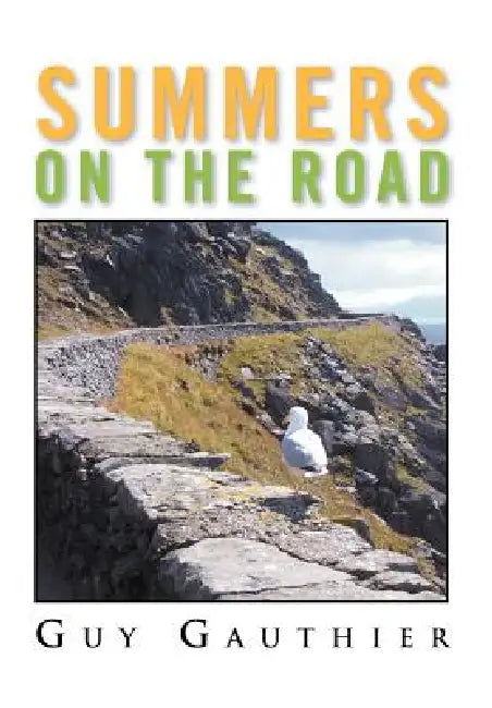Summers on the Road by Guy Gauthier