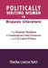 Politically Writing Women in Hispanic Literature: The Feminist Tradition in Contemporary Latin American and U.S. Latina Writers by Martha Lorena Rub, Martha Lorena Rubi