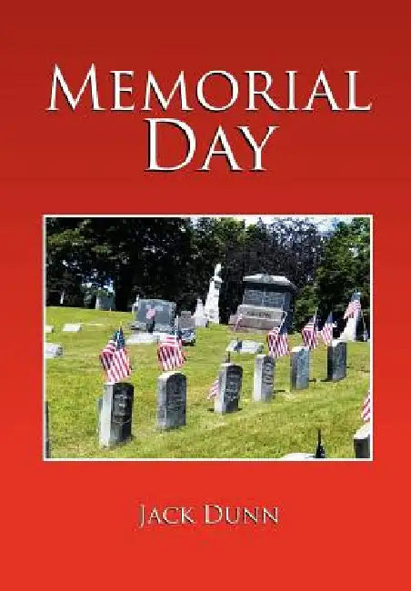Memorial Day by Jack Dunn