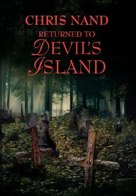 Returned to Devil's Island by Chris Nand
