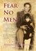 Fear No Men by Lonely Wolf