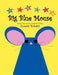 Big Blue Mouse by Elaine Torbit