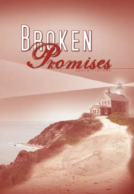 Broken Promises by Joyce Frances