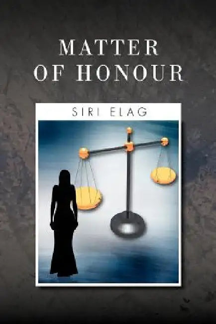 Matter of Honour by Siri Elag