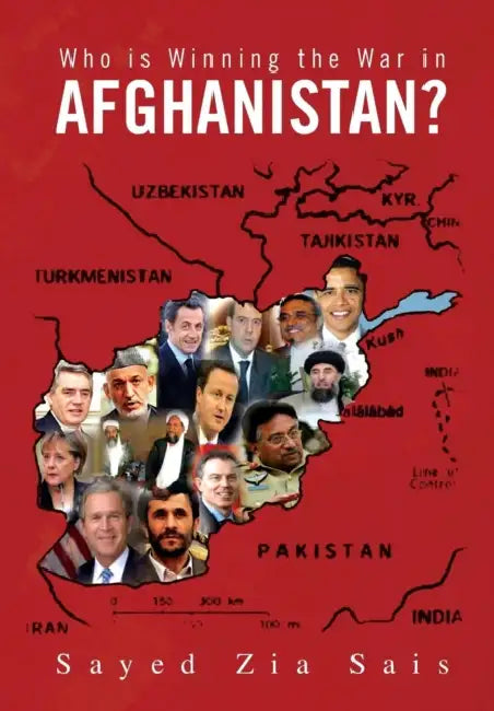 Who Is Winning the War in Afghanistan? by Sayed Zia Sais