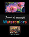Secrets of successful Watercolors by Max Muller