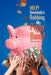 Help! Somebody's Robbing My Piggy Bank! by Ricky Holley