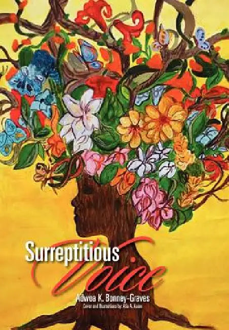 Surreptitious Voice by Adwoa Bonney-Graves