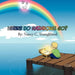 Where Do Rainbows Go? by Nancy C. Youngblood