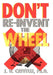Don't Re-Invent the Wheel!: Conversations with Girls and Boys, Men and Women by J. D. Ph. D. Crivelli