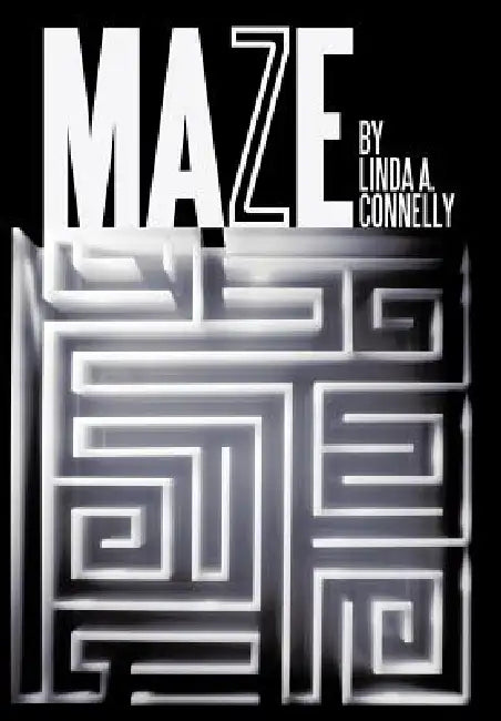 Maze by Linda A. Connelly